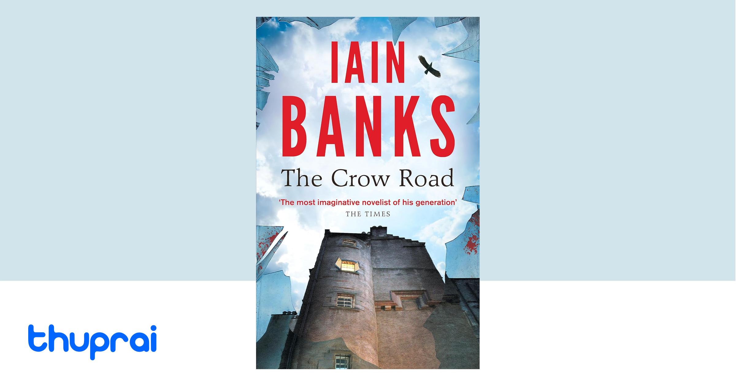 Buy The Crow Road in Nepal Thuprai