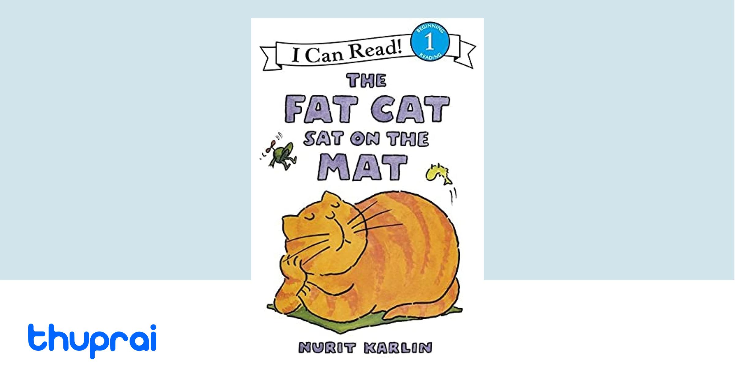 Buy The Fat Cat Sat on the Mat in Nepal | Thuprai