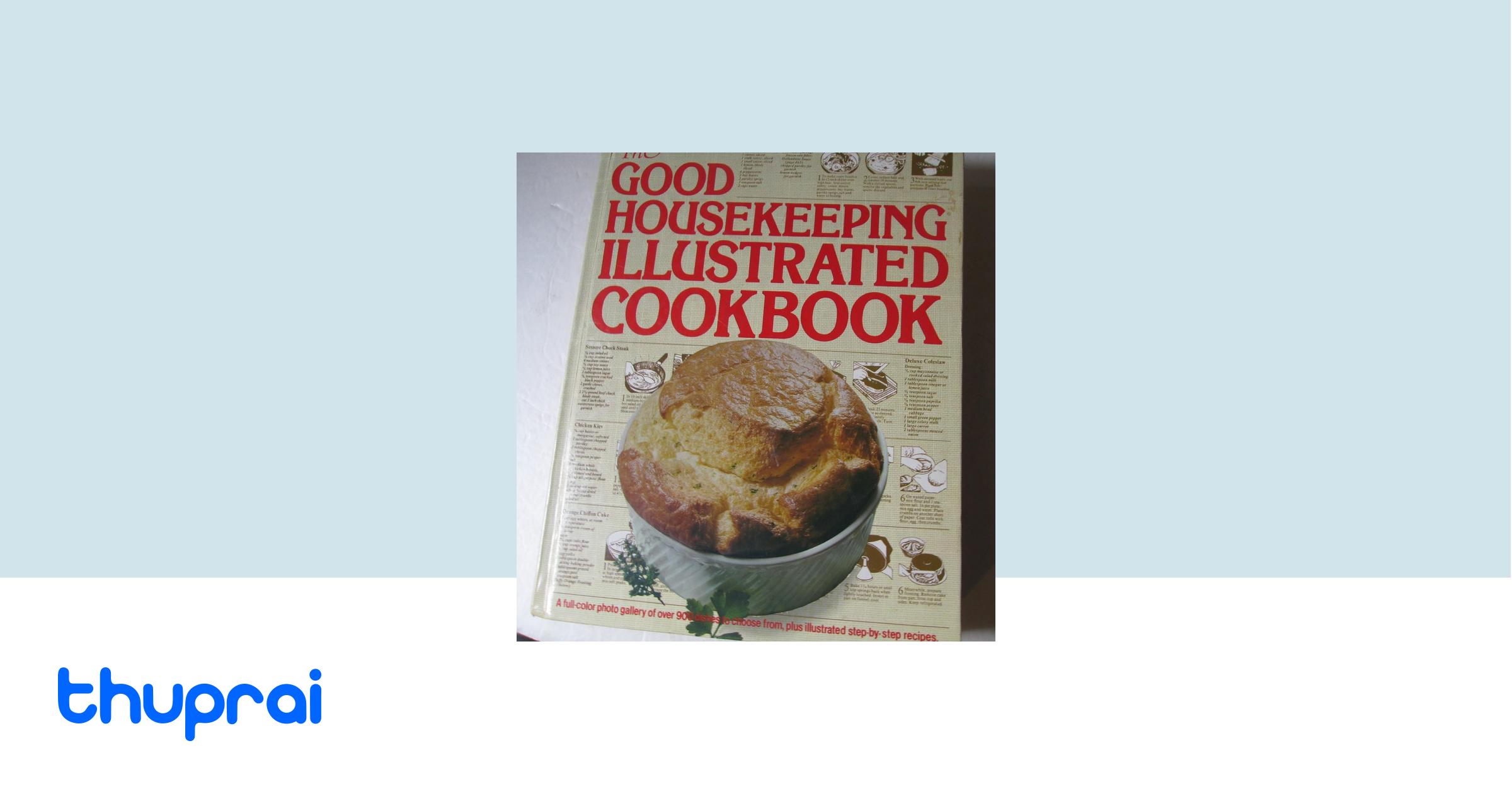 Buy The Good Housekeeping Illustrated Cookbook in Nepal Thuprai