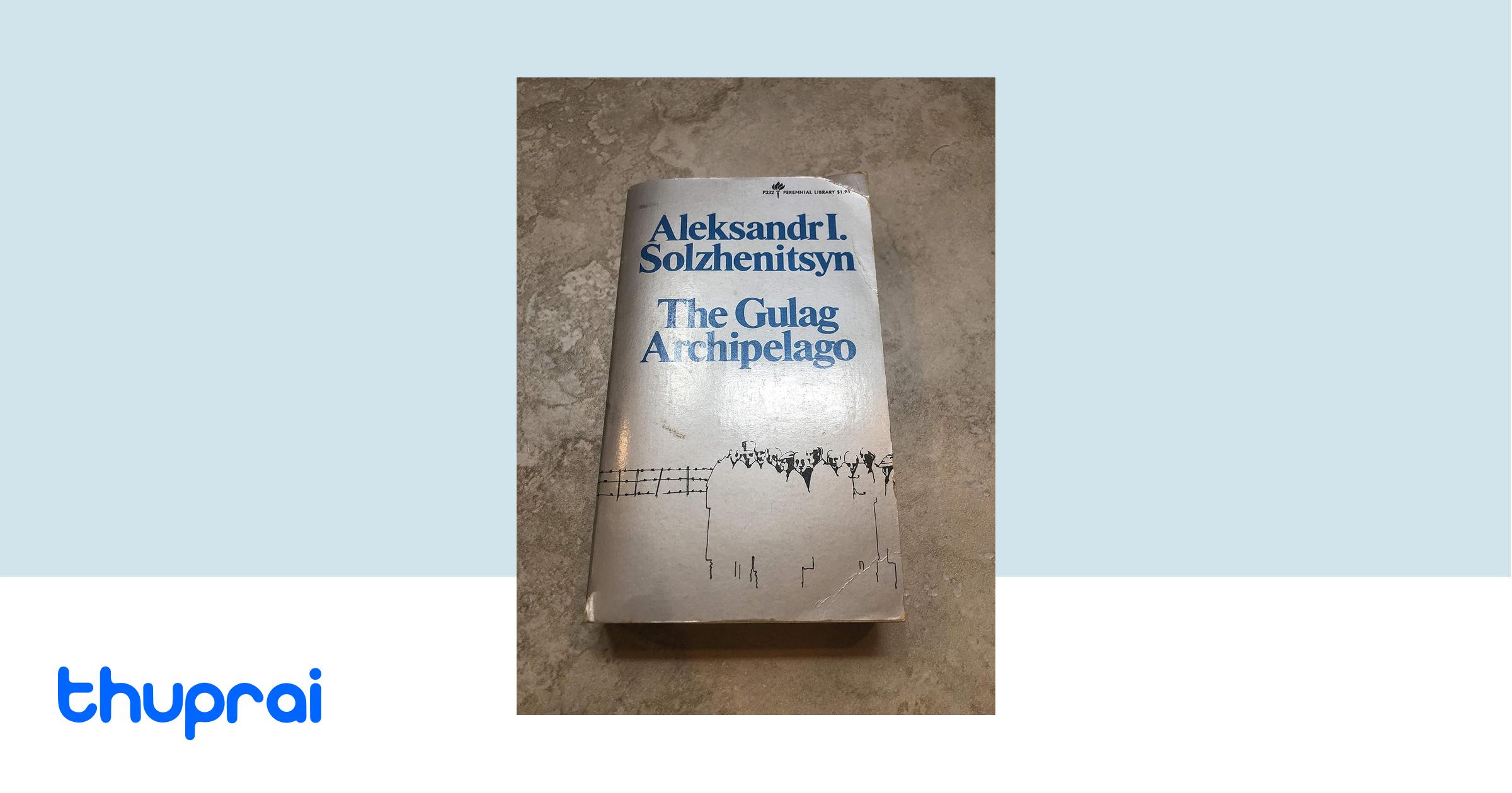 Buy The Gulag Archipelago in Nepal Thuprai