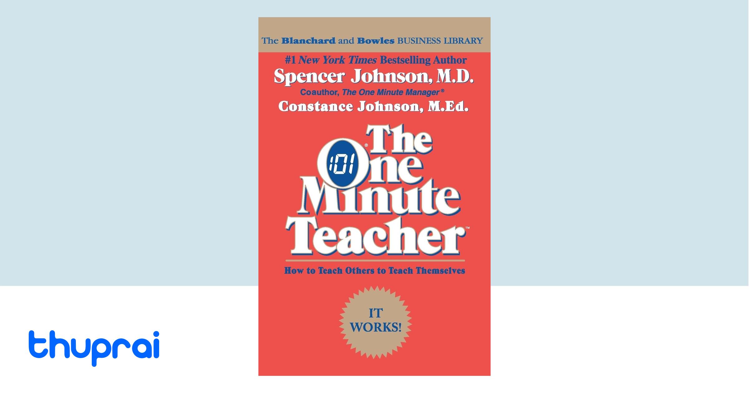 Buy the one minute teacher how to teach others to teach themselves in