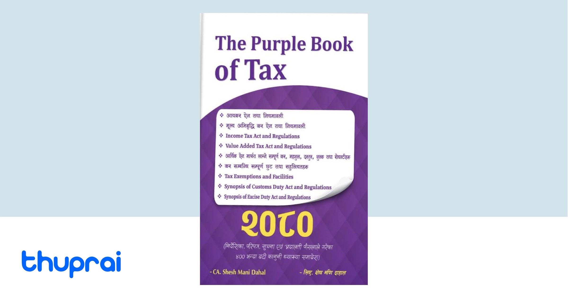 The Purple Book of Tax 2080 - Shesh Mani Dahal | Thuprai