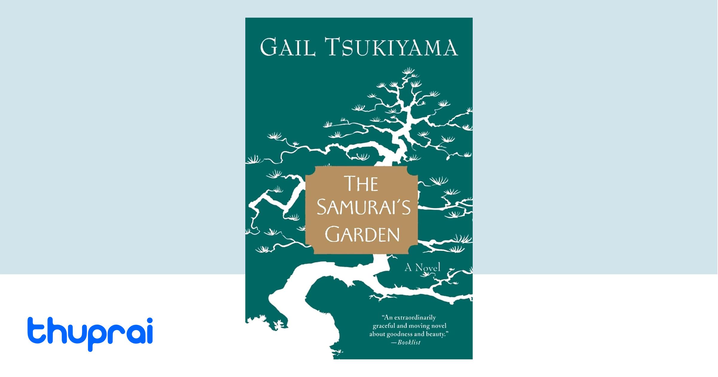 Buy The Samurai's Garden in Nepal | Thuprai