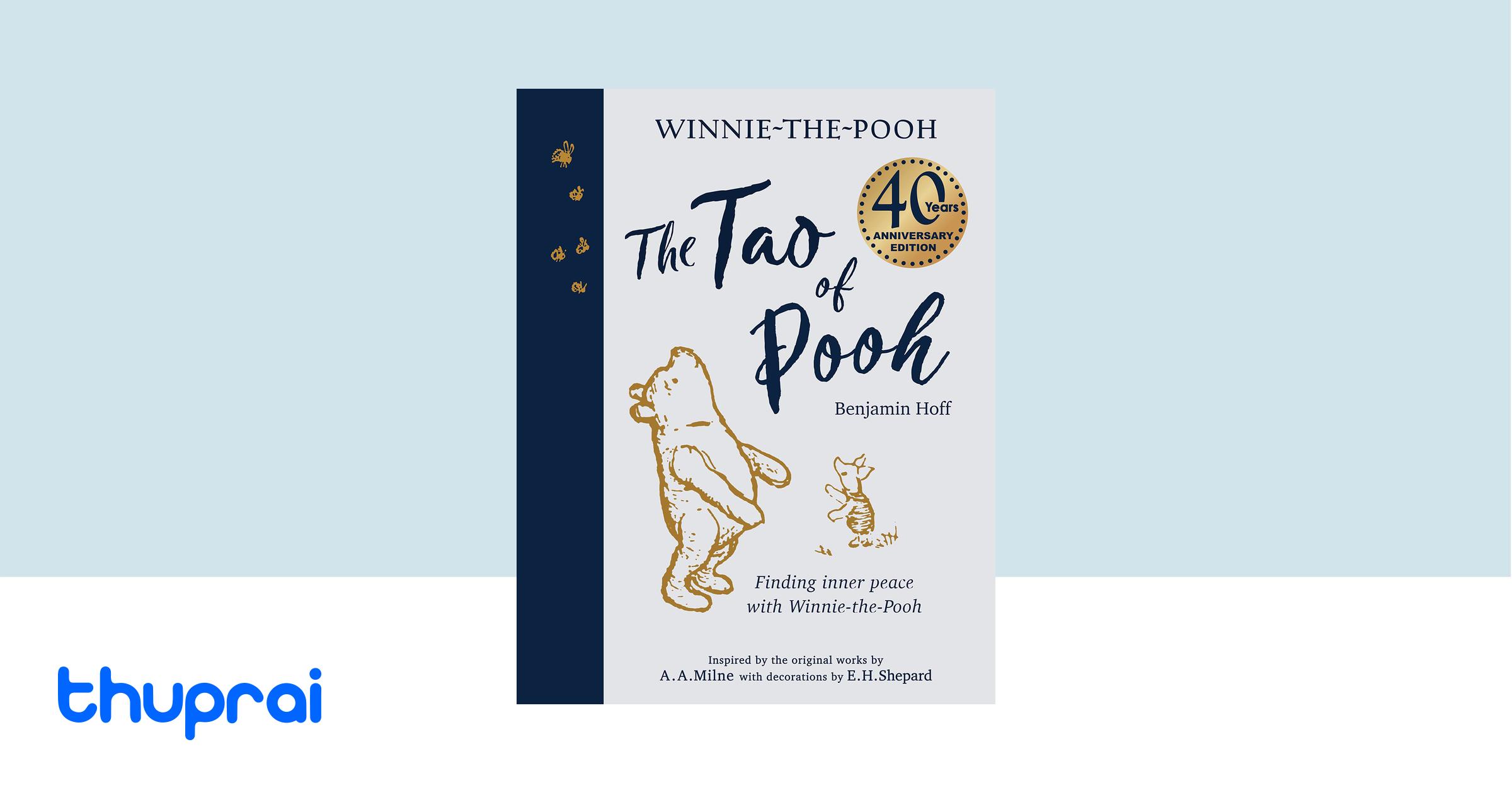The Tao of Pooh 40th Anniversary Gift Edition - Benjamin Hoff | Thuprai
