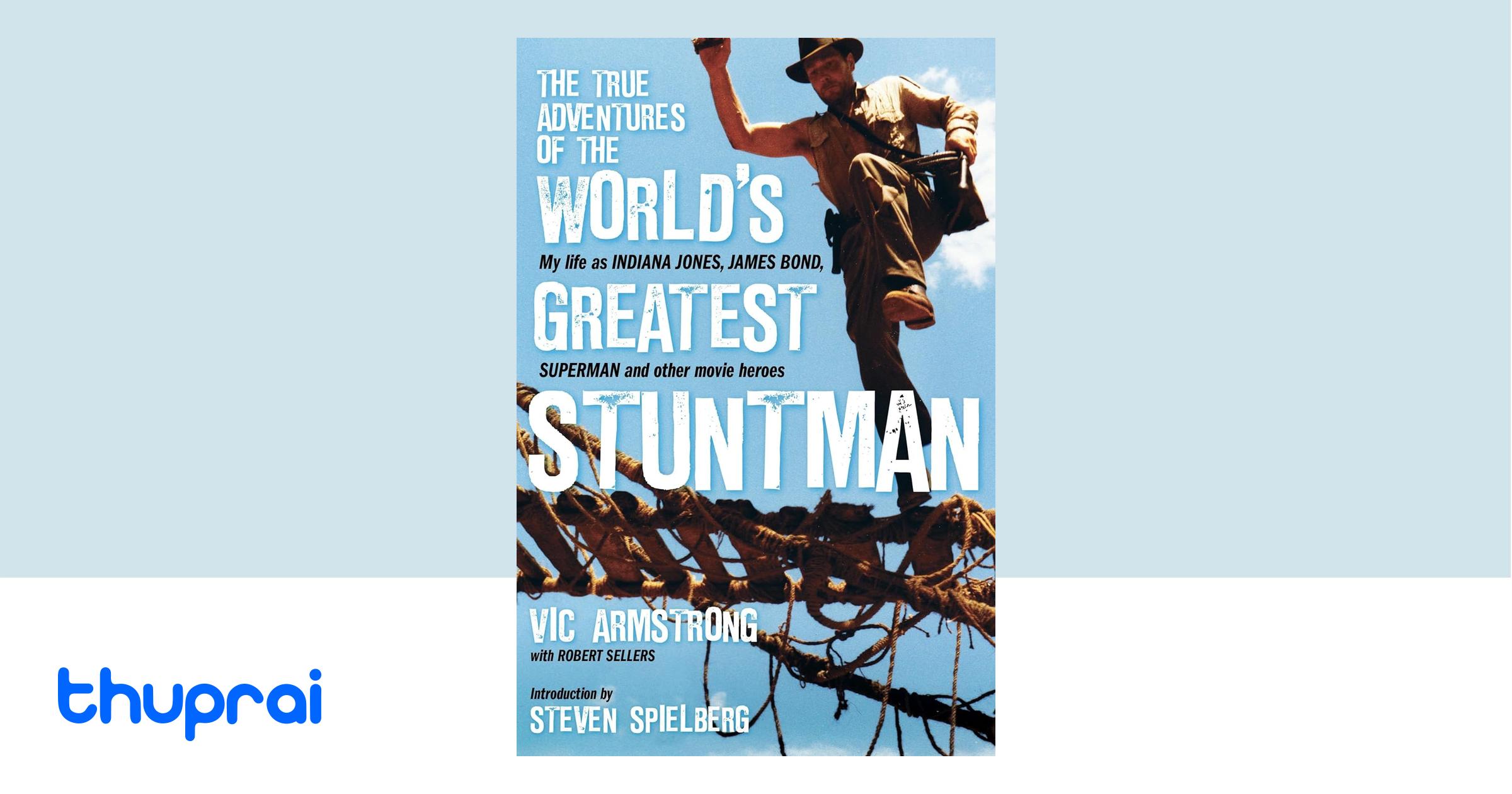 Buy The True Adventures of the World's Greatest Stuntman in Nepal | Thuprai