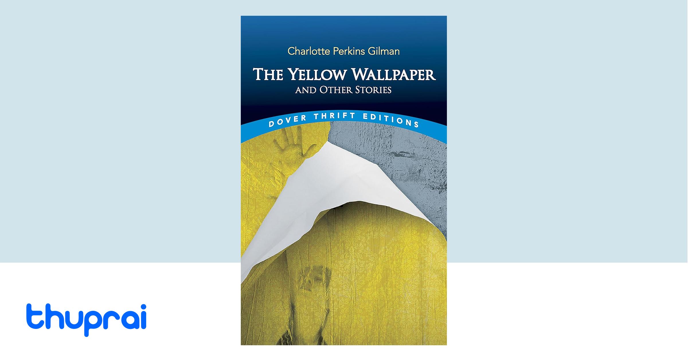 Buy \"The Yellow Wallpaper\" and Other Stories in Nepal Thuprai
