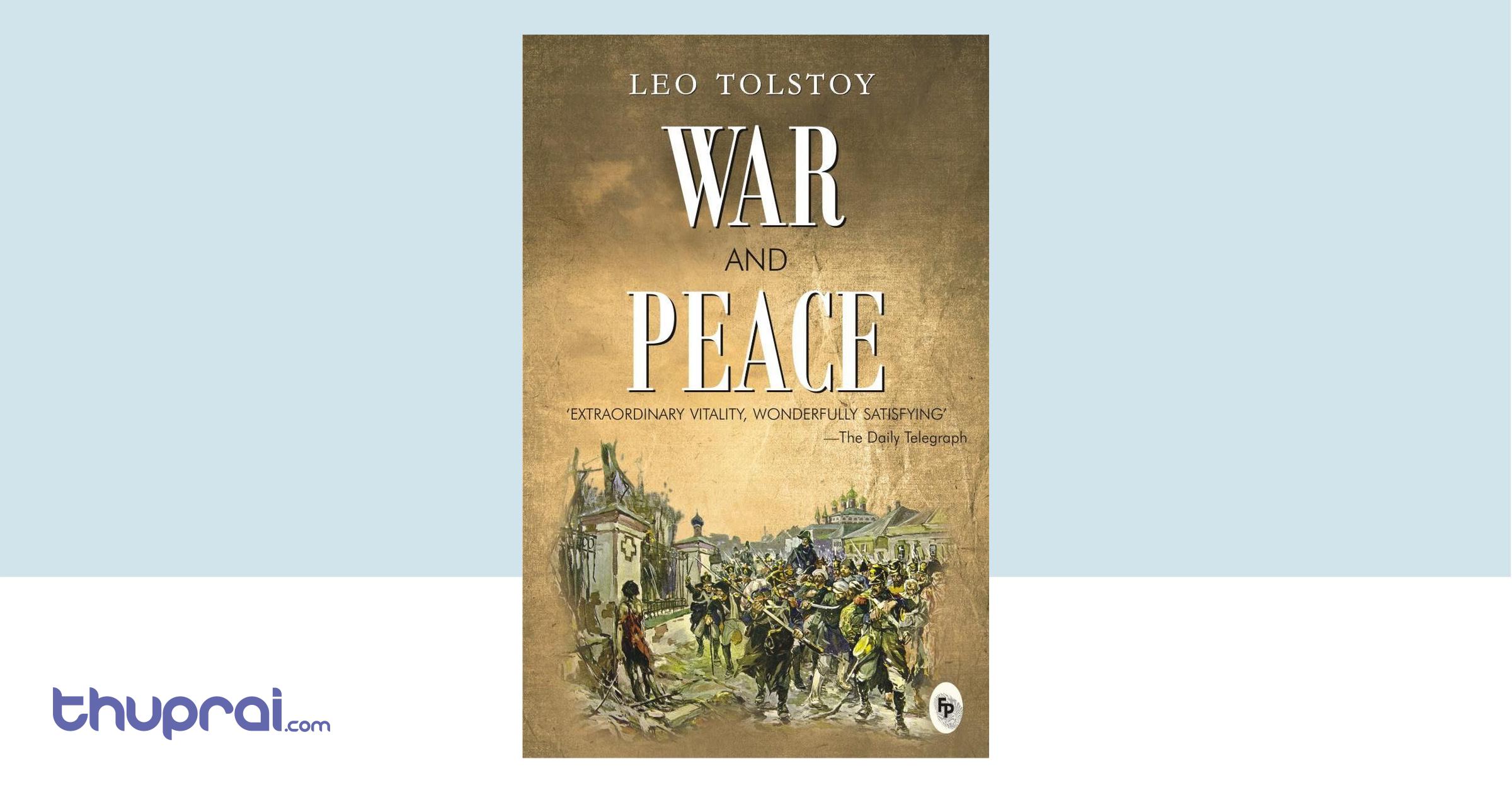 War and Peace - Leo Tolstoy | Thuprai