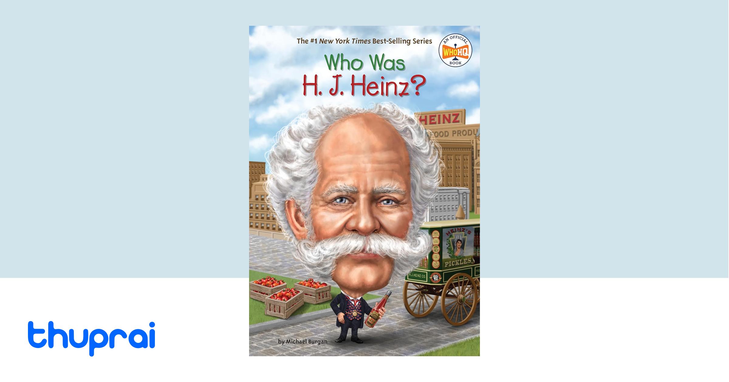 Buy Who Was H. J. Heinz? in Nepal | Thuprai