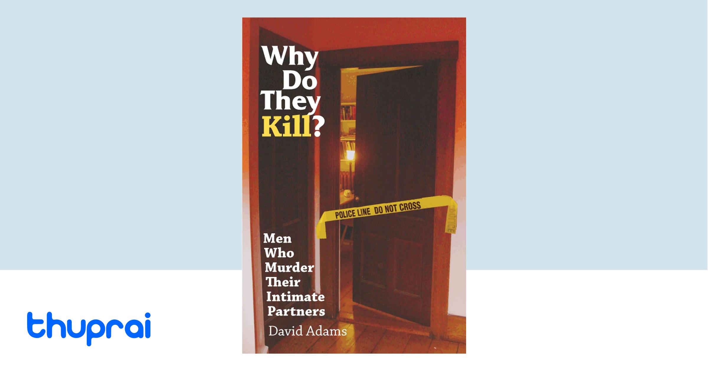 Buy Why Do They Kill? in Nepal Thuprai