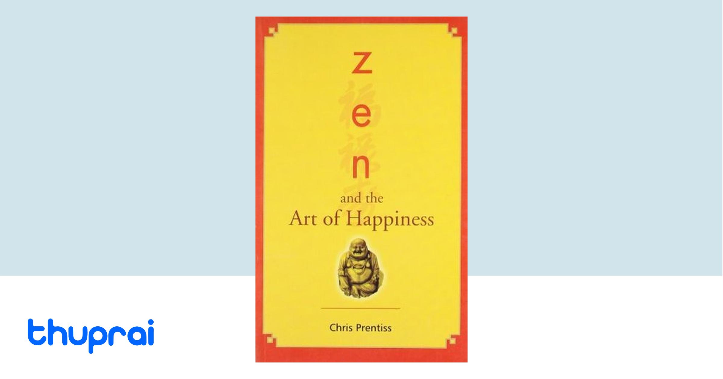 Buy Zen and the Art of Happiness in Nepal Thuprai