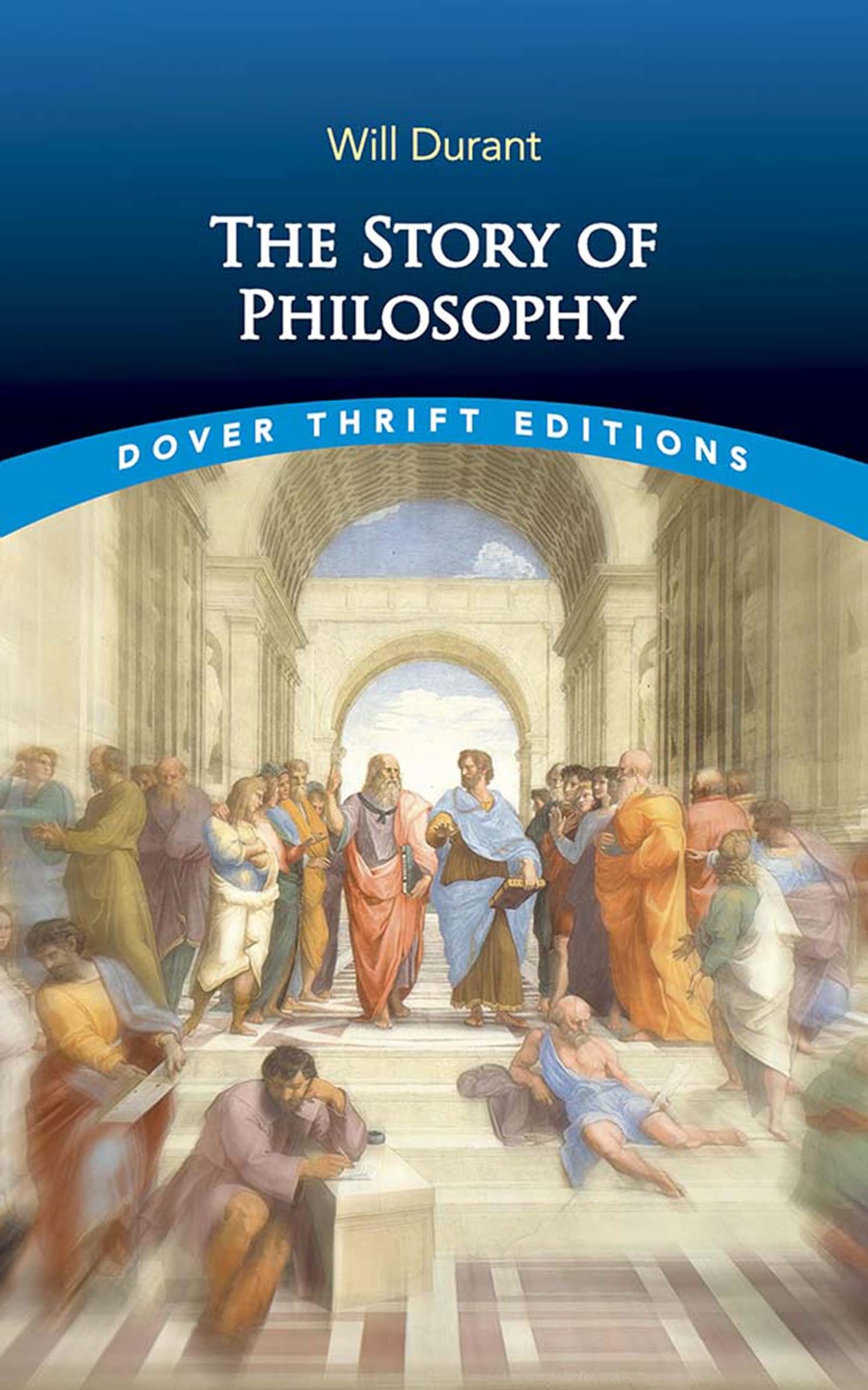 The Story of Philosophy (Dover Thrift Editions: Philosophy) by