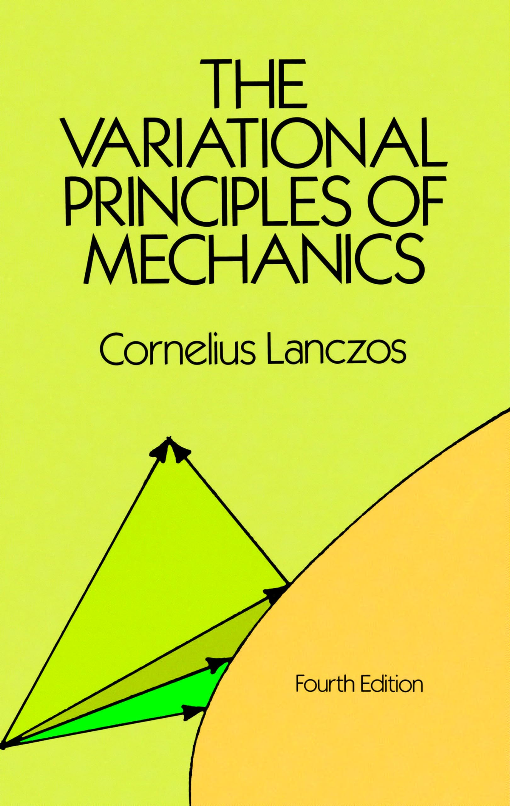 The Variational Principles of Mechanics (Dover Books on Physics