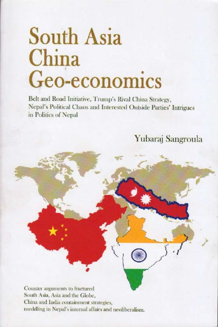 South Asia China Geoeconomics Yubaraj Sangraula Thuprai