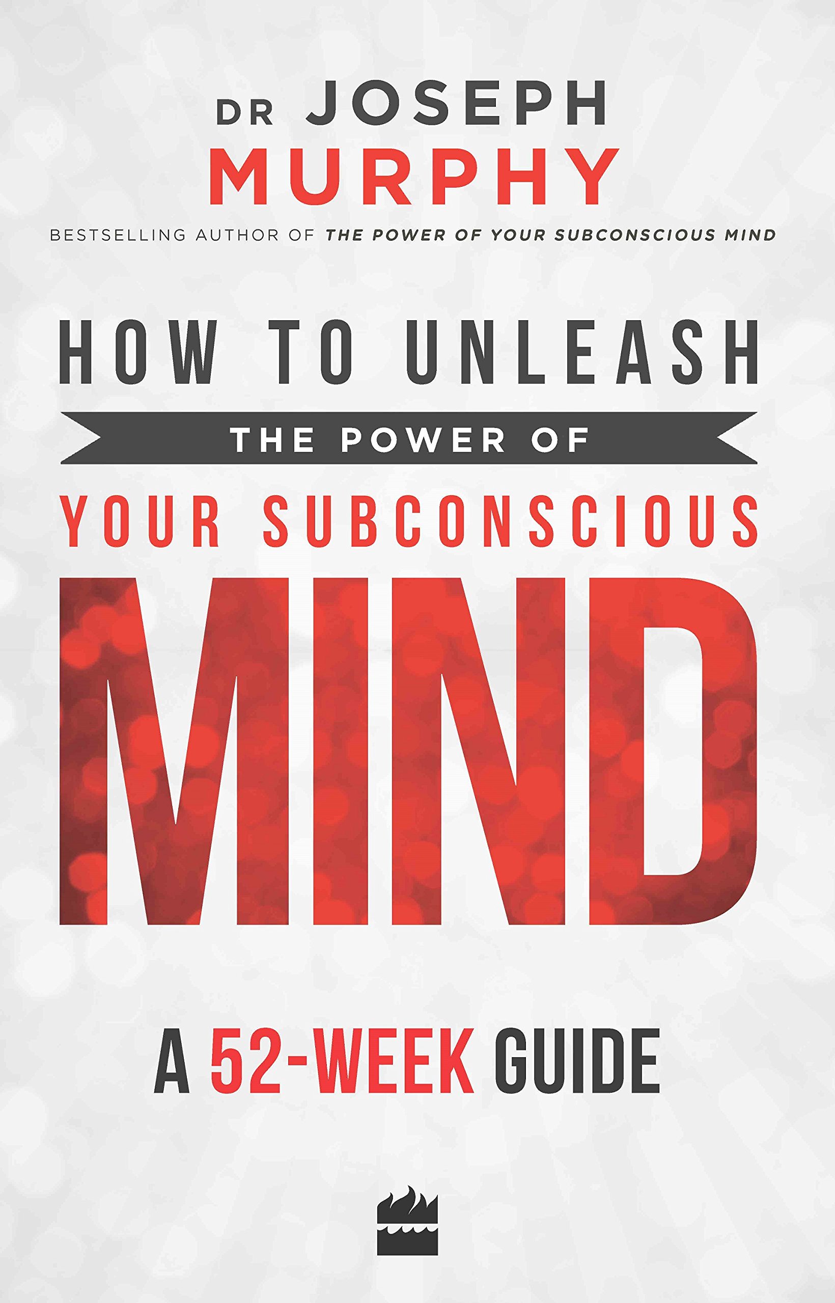 How to Unleash The Power of Your Subconscious Mind - Dr. Joseph Murphy ...